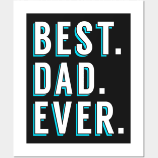 Best Dad Ever Posters and Art